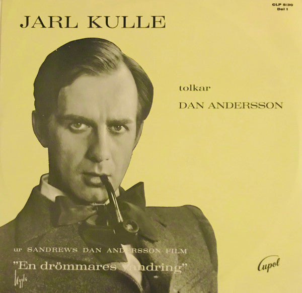 Jarl Kulle : Jarl Kulle Tolkar Dan Andersson Del 1 (LP, Album)
