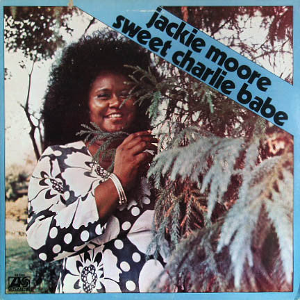 Jackie Moore : Sweet Charlie Babe (LP, Album, PR)