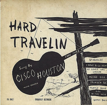Cisco Houston : Hard Travelin' (10", Album)