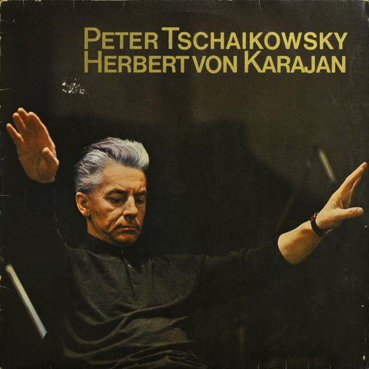 Pyotr Ilyich Tchaikovsky, Herbert von Karajan, Berliner Philharmoniker : Peter Tschaikowsky - Herbert von Karajan (LP, Comp)