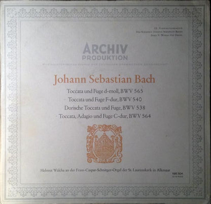 Johann Sebastian Bach, Helmut Walcha : Toccata Und Fuge D-moll, BWV 565 / Toccata Und Fuge F-dur, BWV 540 / Dorische Toccata Und Fuge, BWV 538 / Toccata, Adagio Und Fuge C-dur, BWV 564 (LP, Album, RE)