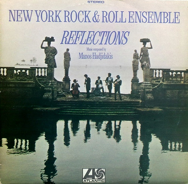 The New York Rock Ensemble Music Composed By Manos Hadjidakis : Reflections (LP, Album, RE)