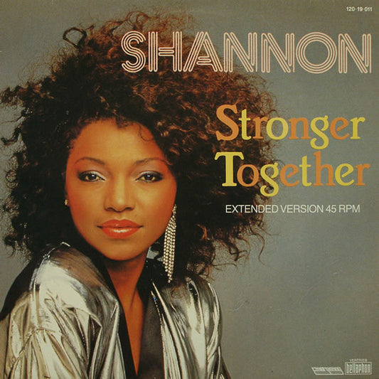 Shannon : Stronger Together (12", Maxi)