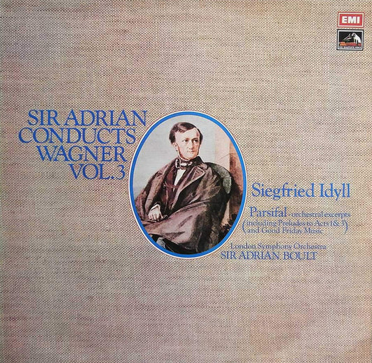 Sir Adrian Boult Conducts Richard Wagner, London Symphony Orchestra : Vol. 3, Siegfried Idyll - Parsifal: Orchestral Excerpts (Including Preludes To Acts 1 & 3 And Good Friday Music) (LP)