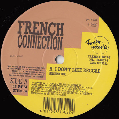 French Connection (2) : I Don't Like Reggae (12")