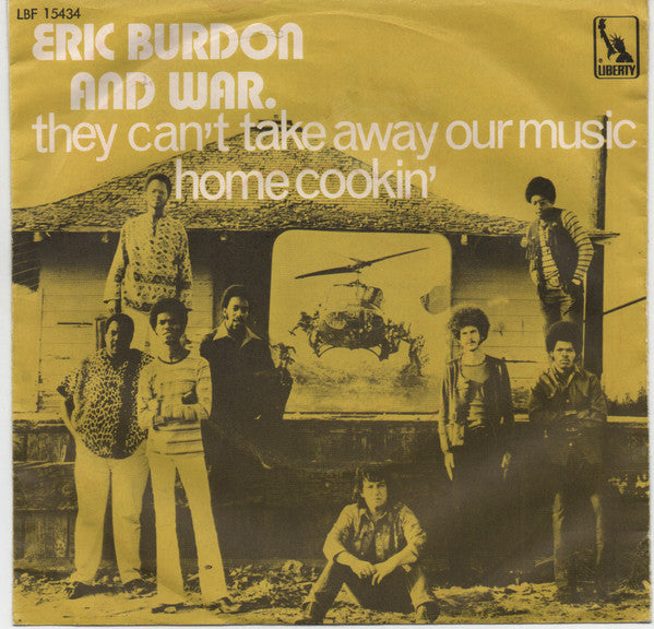 Eric Burdon & War : They Can't Take Away Our Music / Home Cookin' (7", Single)