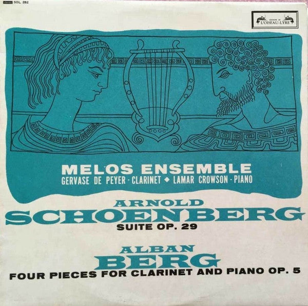 Arnold Schoenberg, Alban Berg, Melos Ensemble Of London, Gervase de Peyer, Lamar Crowson : Suite Op. 29; Four Pieces For Clarinet And Piano Op. 5 (LP, Album)