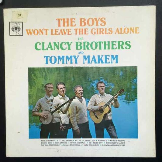 The Clancy Brothers & Tommy Makem : The Boys Won't Leave The Girls Alone (LP)