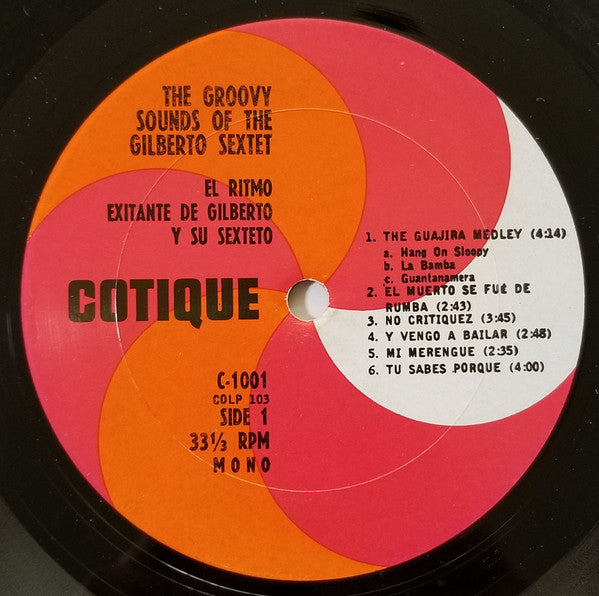 Gilberto Sextet : The Groovy Sounds Of The Gilberto Sextet (LP, Album, Mono)