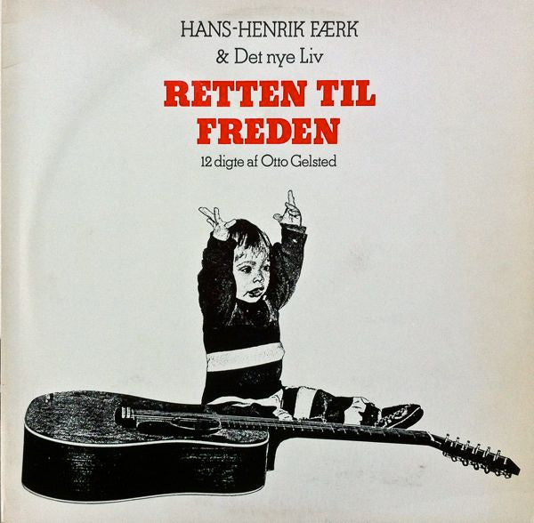 Hans Henrik Færk & Det Nye Liv : Retten Til Freden (12 Digte Af Otto Gelsted) (LP)