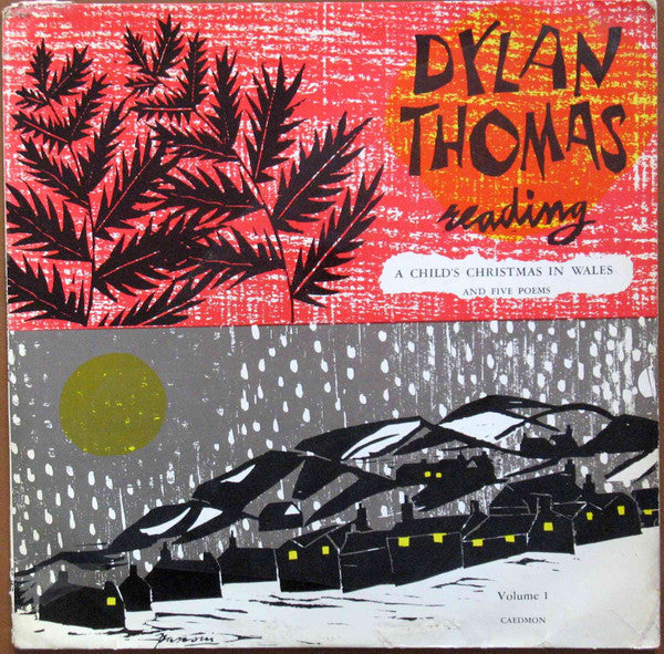 Dylan Thomas : Dylan Thomas Reading A Child's Christmas In Wales And Five Poems Vol.1 (LP)