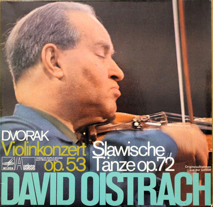David Oistrach, Antonín Dvořák : Violinkonzert Op. 53 / Slawische Tänze Op. 72 (LP)