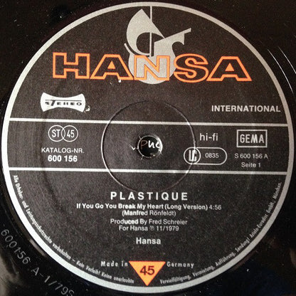 Plastique (3) : If You Go You Break My Heart (12")