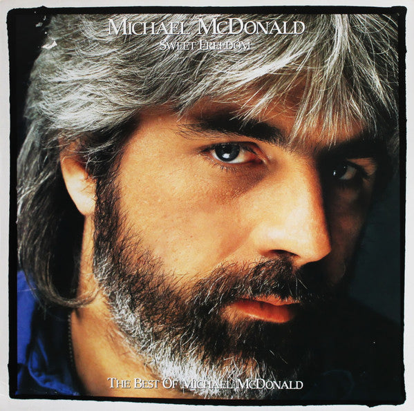 Michael McDonald : Sweet Freedom (The Best Of Michael McDonald) (LP, Comp, RM)