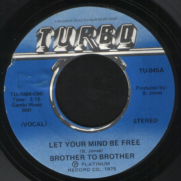 Brother To Brother : Let Your Mind Be Free (7", Styrene, She)