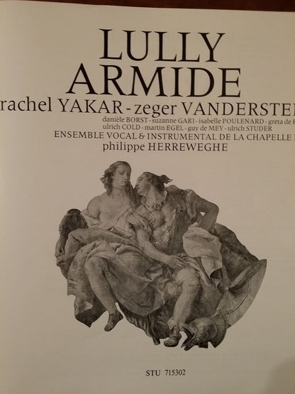 Jean-Baptiste Lully, Rachel Yakar, Zeger Vandersteene, Danielle Borst, Suzanne Gari, Isabelle Poulenard, Greta de Reyghere, Martin Egel, Guy De Mey, Ulrich Studer, Ulrik Cold, La Chapelle Royale, Philippe Herreweghe : Armide  (2xLP + Box)