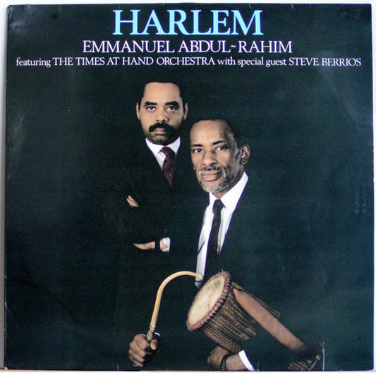 Emmanuel Abdul-Rahim Featuring The Times At Hand Orchestra With Special Guest Steve Berrios : Harlem (LP)