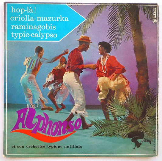 Alphonso Et Son Orchestre Typique Antillais : Hop-Là ! (7", EP)