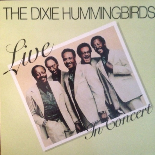 The Dixie Hummingbirds : Live In Concert (LP, Album)