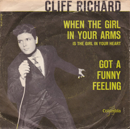 Cliff Richard : When The Girl In Your Arms Is The Girl In Your Heart / Got A Funny Feeling (7", Single, Gre)