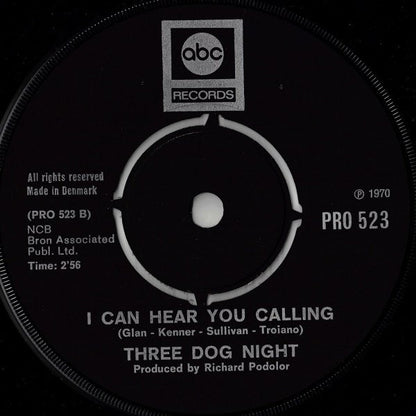 Three Dog Night : Joy To The World / I Can Hear You Calling (7", Single)