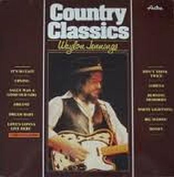 Waylon Jennings : Country Classics (LP, Comp)