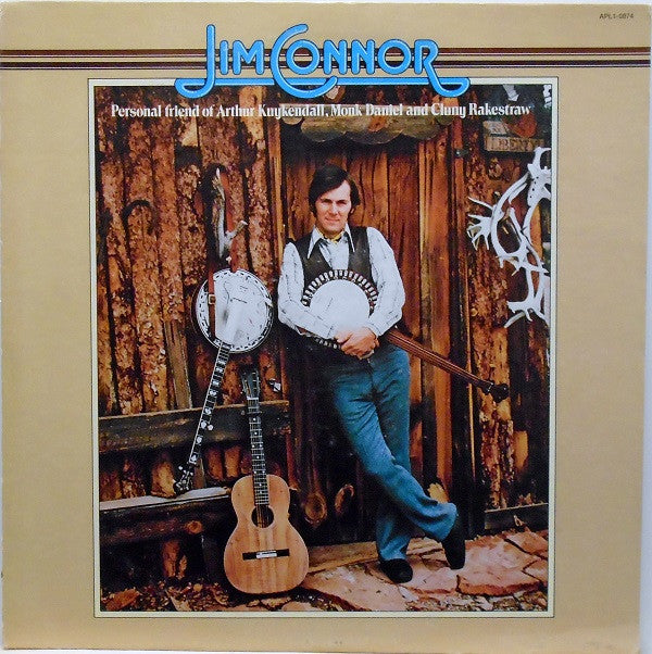 Jim Connor (2) : Personal Friend Of Arthur Kuykendall, Monk Daniel And Cluny Rakestraw (LP)