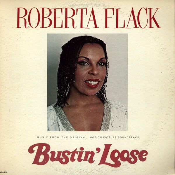 Roberta Flack : Bustin' Loose (Music From The Original Motion Picture Soundtrack) (LP, Album)