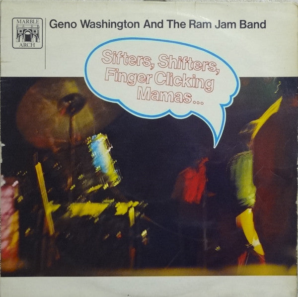 Geno Washington & The Ram Jam Band : Sifters, Shifters, Finger Clicking Mamas (LP, Comp)