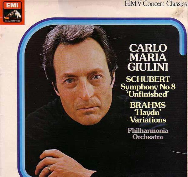Franz Schubert, Johannes Brahms, Carlo Maria Giulini, Philharmonia Orchestra : «Unfinished» Symphony / Variations On A Theme By Haydn (LP, Album)