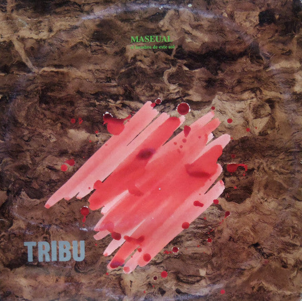 Tribu (2) : Maseual, El Hombre De Este Sol (LP, Album)