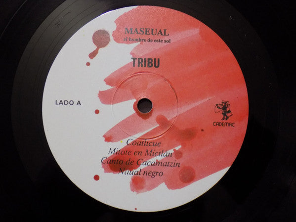 Tribu (2) : Maseual, El Hombre De Este Sol (LP, Album)