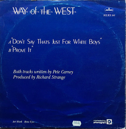 Way Of The West : Don't Say Thats Just For White Boys (12")