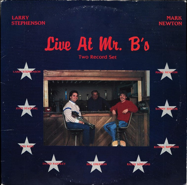 Larry Stephenson & Mark Newton (2) : Live At Mr. B's (2xLP, Album)
