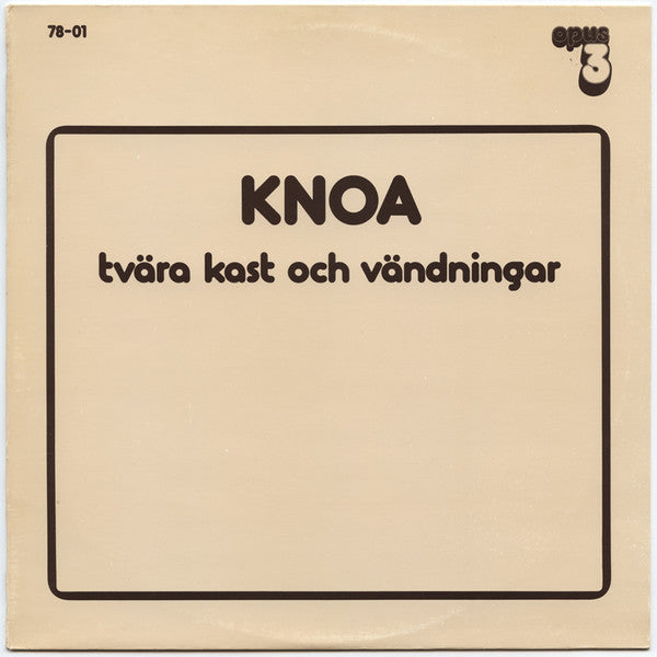 Knoa : Tvära Kast Och Vändningar (LP, Album)
