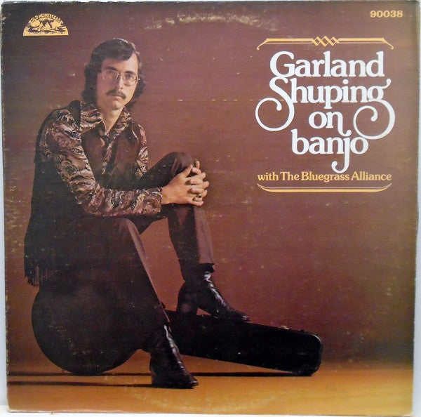 Garland Shuping With The Bluegrass Alliance : Garland Shuping On Banjo (LP, Album)