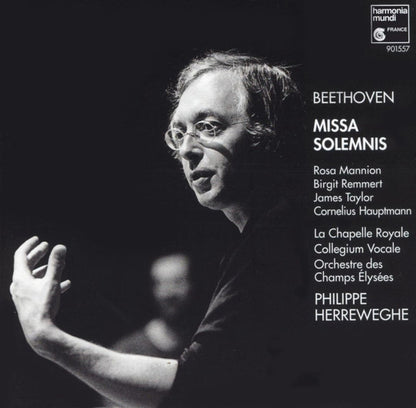 Ludwig van Beethoven – Rosa Mannion, Birgit Remmert, James Taylor (5), Cornelius Hauptmann, La Chapelle Royale, Collegium Vocale, Orchestre Des Champs Elysées, Philippe Herreweghe : Missa Solemnis (CD, Album)
