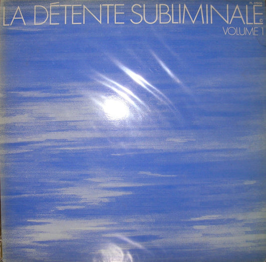 Unknown Artist : La Détente Subliminale (Volume 1) (LP)