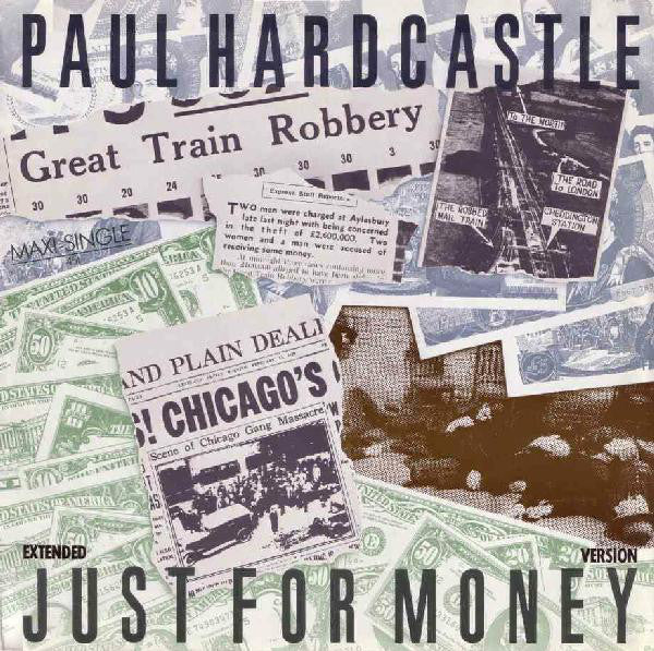 Paul Hardcastle : Just For Money (Extended Version) (12", Maxi, M/Print)