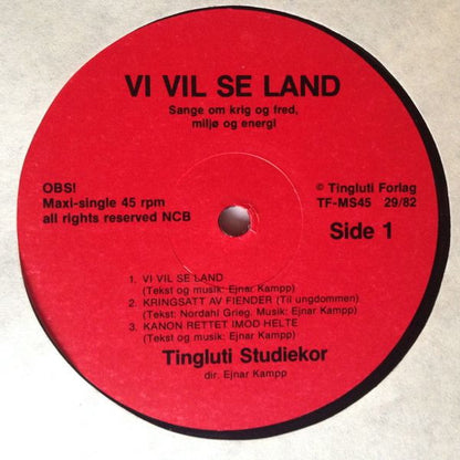 Studiekoret (Tingluti Studiekor) : Vi Vil Se Land (Sange Om Krig Og Fred, Miljø Og Energi) (12", Maxi)