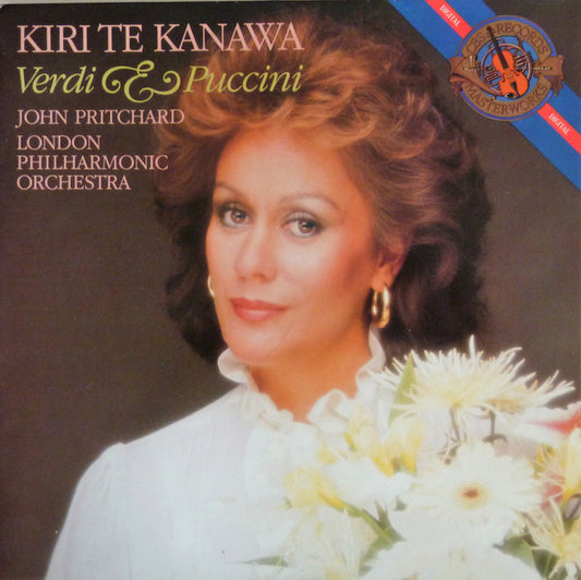 Giuseppe Verdi / Giacomo Puccini - Kiri Te Kanawa, John Pritchard, London Philharmonic Orchestra : Verdi & Puccini (LP, Album)