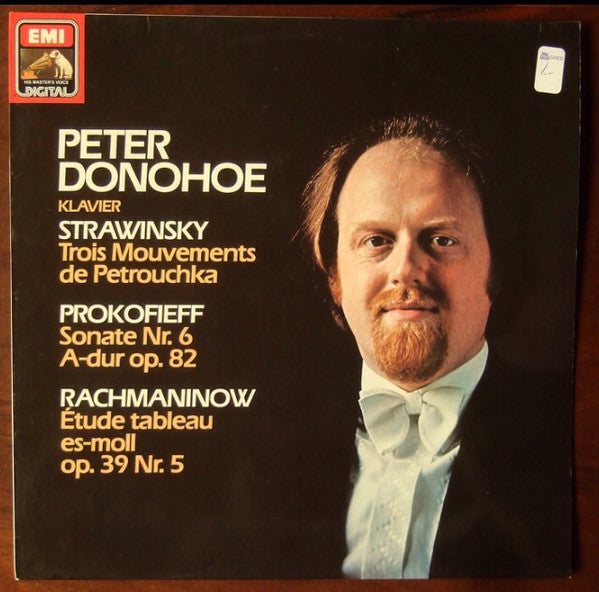 Peter Donohoe, Igor Stravinsky, Sergei Prokofiev, Sergei Vasilyevich Rachmaninoff : Trois Mouvements De Petrouchka / Sonate Nr. 6 A-dur Op. 82 / Etude Tableau Es-moll Op. 39 Nr. 5 (LP)