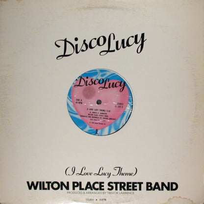 Wilton Place Street Band : Disco Lucy (I Love Lucy Theme) (12")