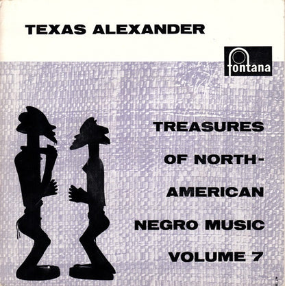 Texas Alexander : Treasures Of North American Negro Music Volume 7 (7", EP, Gat)