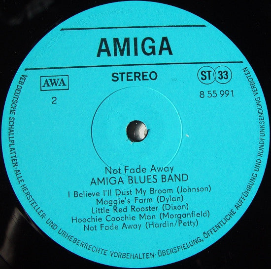 Amiga Blues Band : Not Fade Away (LP, Album)