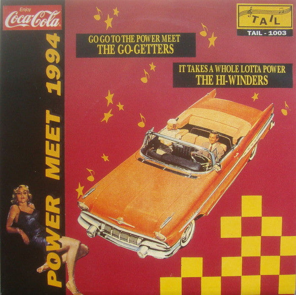 The Go Getters / The Hi-Winders : Power Meet 1994 (7", Single, Ltd)