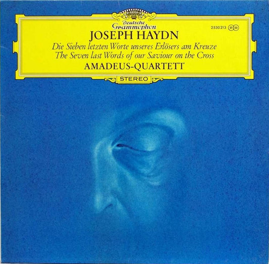 Joseph Haydn, Amadeus-Quartett : Die Sieben Letzten Worte Unseres Erlösers Am Kreuze = The Seven Last Words Of Our Saviour On The Cross (LP)