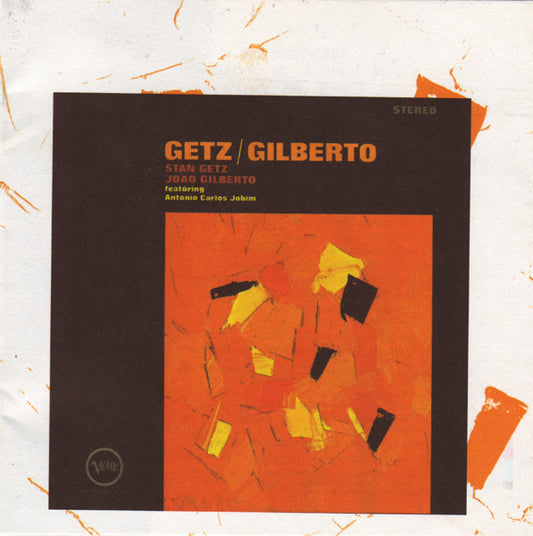 Stan Getz And João Gilberto Featuring Antonio Carlos Jobim : Getz / Gilberto (CD, Album, RE)
