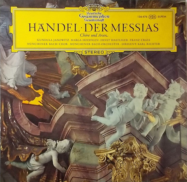 Georg Friedrich Händel • Gundula Janowitz ∙ Marga Höffgen ∙ Ernst Haefliger ∙ Franz Crass, Münchener Bach-Chor ∙ Münchener Bach-Orchester ∙ Dirigent: Karl Richter : Der Messias (Chöre Und Arien) (LP, Album)