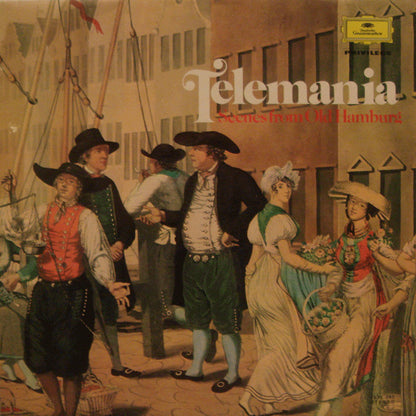 Georg Philipp Telemann : Telemania • Scenes From Old Hamburg • Excerpts From "The Constant Music-Maker" (LP)